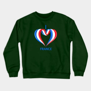 I love FRANCE Crewneck Sweatshirt